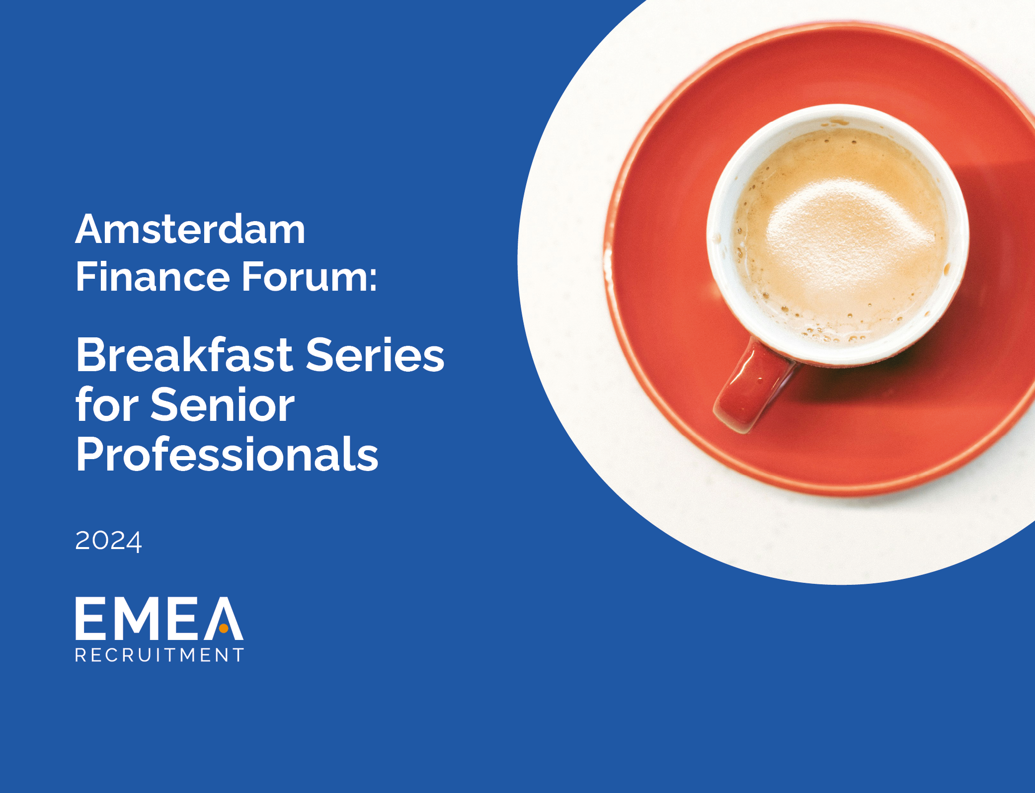 Amsterdam Finance Forum: Breakfast Series for Senior Finance Professionals